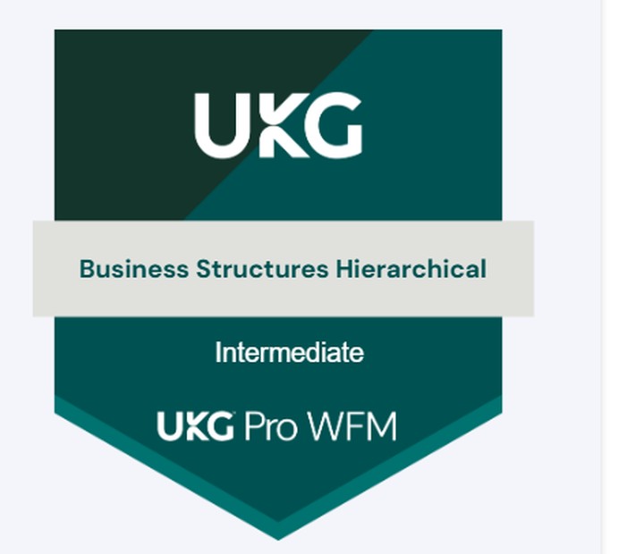 UKG Pro WFM Business Structures Hierarchical Intermediate credential